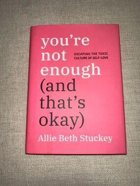 3/$10 You're Not Enough (And That's Okay) by Allie Beth Stuckey - Pink Hardcover